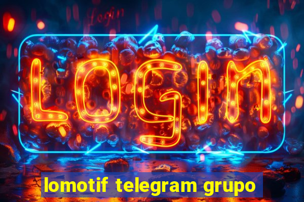 lomotif telegram grupo