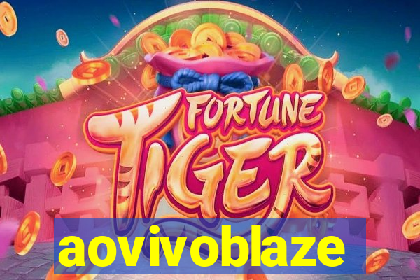 aovivoblaze