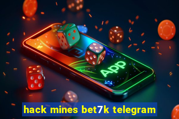 hack mines bet7k telegram