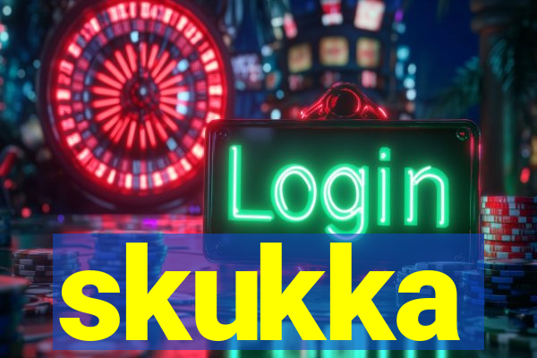 skukka