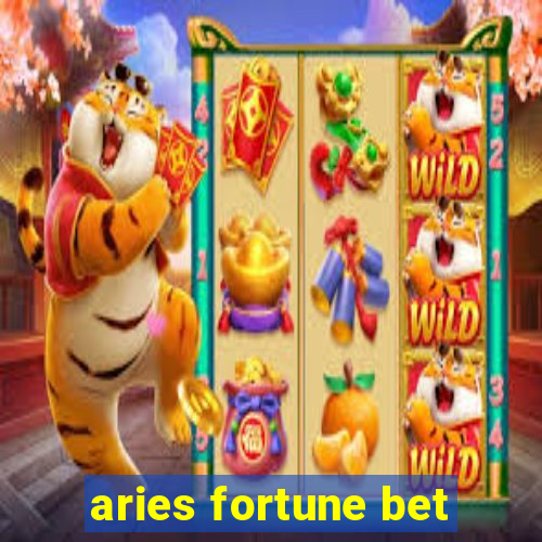 aries fortune bet