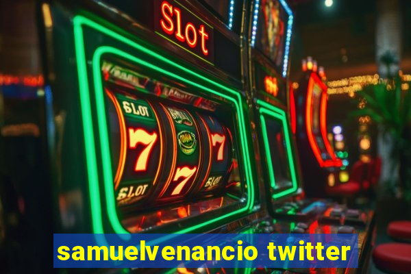 samuelvenancio twitter