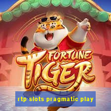 rtp slots pragmatic play