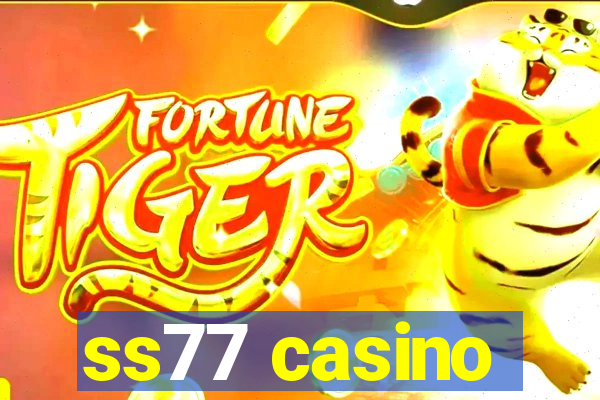 ss77 casino