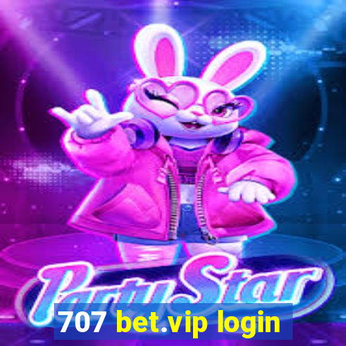 707 bet.vip login