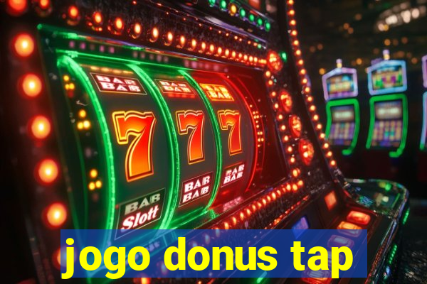 jogo donus tap