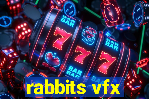 rabbits vfx