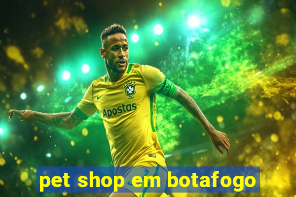 pet shop em botafogo