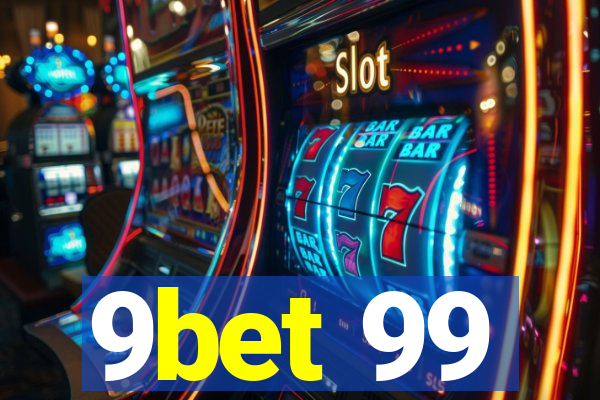 9bet 99