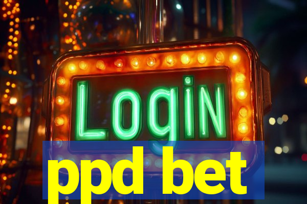 ppd bet