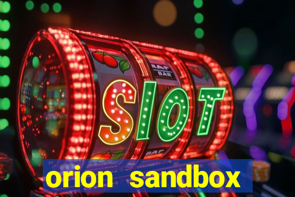 orion sandbox enhanced jogos 360