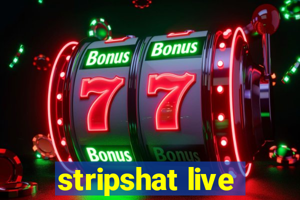 stripshat live