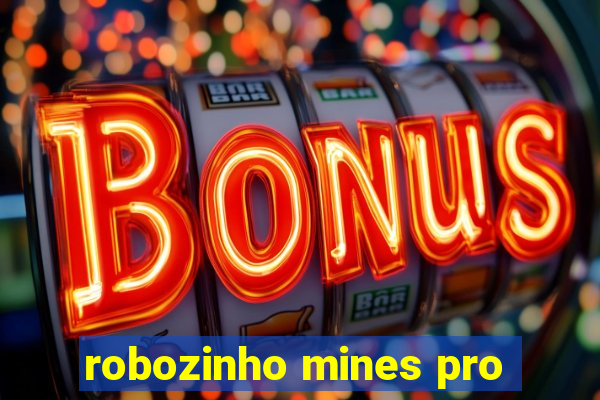 robozinho mines pro