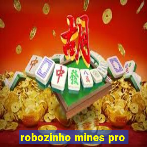 robozinho mines pro