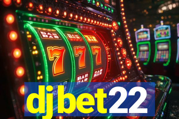 djbet22