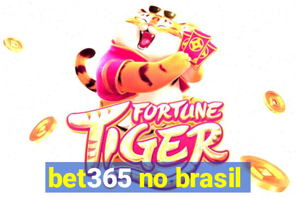 bet365 no brasil