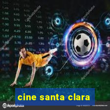 cine santa clara