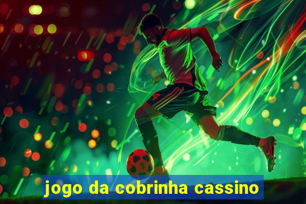 jogo da cobrinha cassino