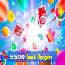 5500 bet login