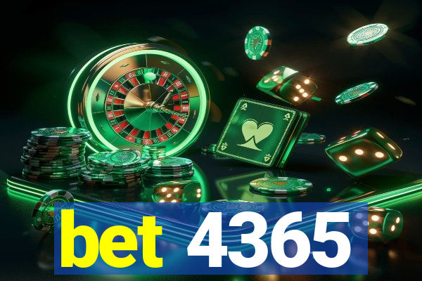 bet 4365