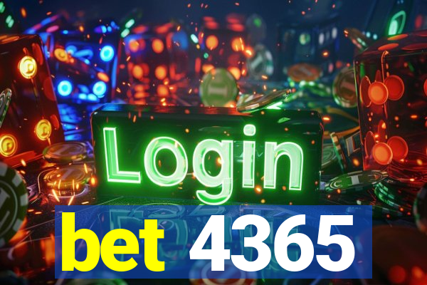 bet 4365