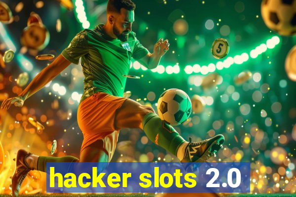 hacker slots 2.0