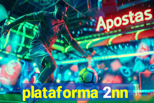 plataforma 2nn