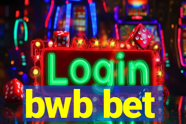 bwb bet