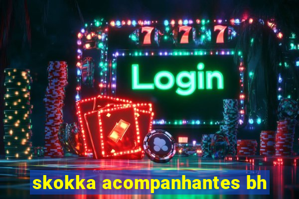 skokka acompanhantes bh