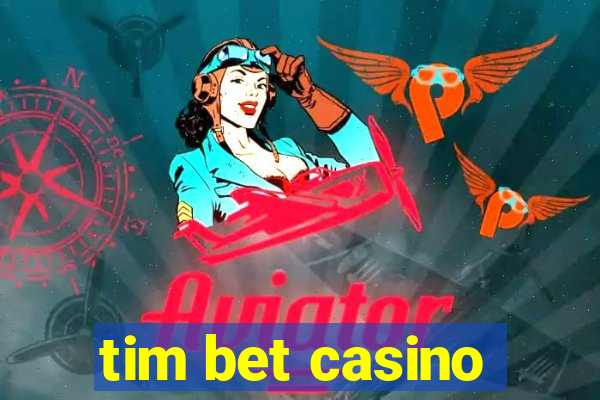 tim bet casino