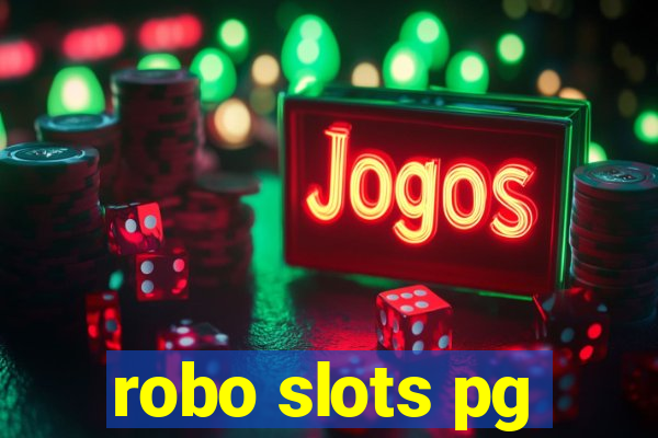 robo slots pg