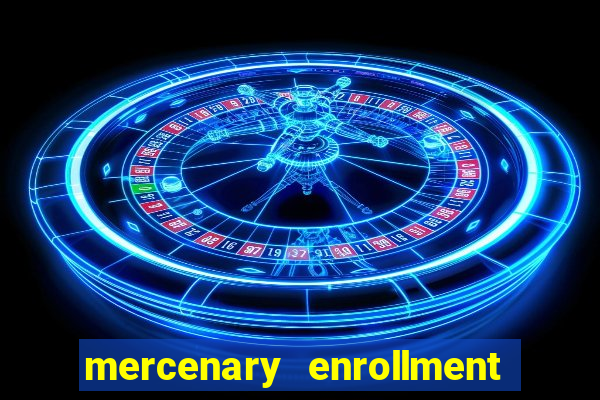 mercenary enrollment pt br