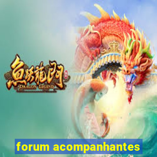 forum acompanhantes