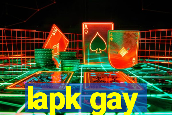 lapk gay