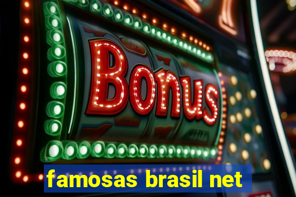 famosas brasil net