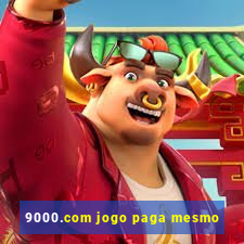 9000.com jogo paga mesmo