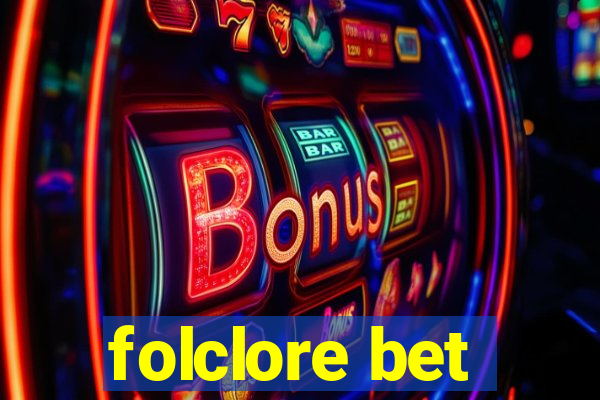 folclore bet