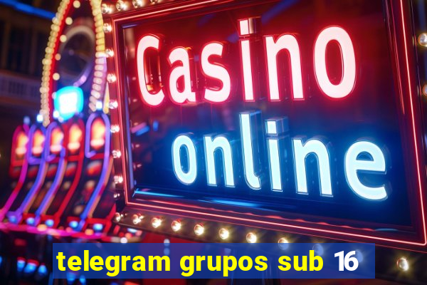 telegram grupos sub 16