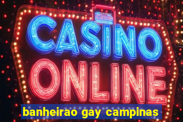 banheirao gay campinas