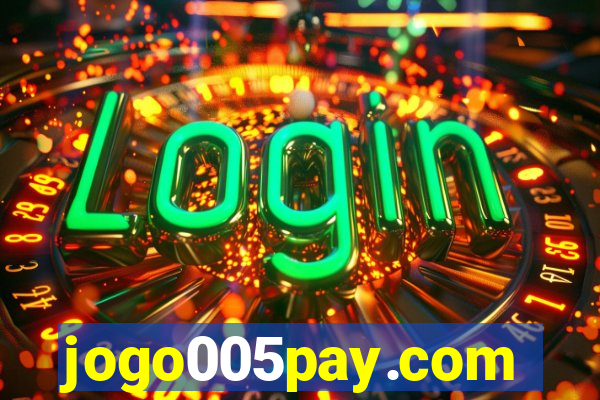 jogo005pay.com