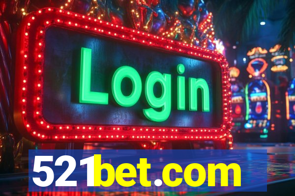 521bet.com