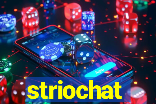 striochat