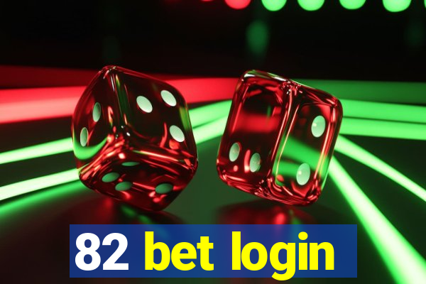 82 bet login