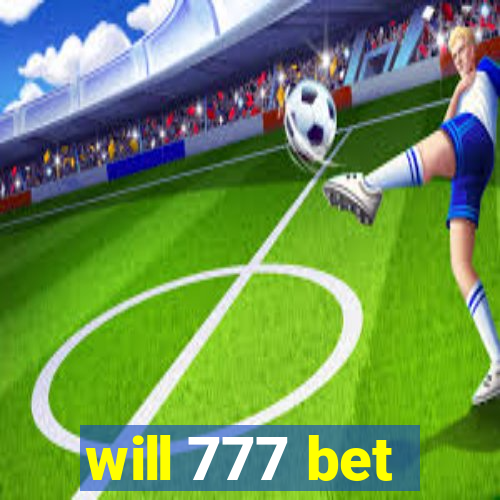 will 777 bet