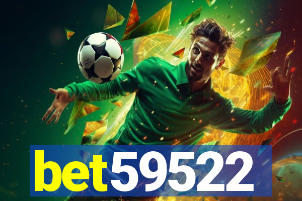 bet59522