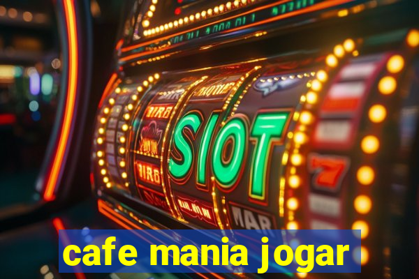 cafe mania jogar