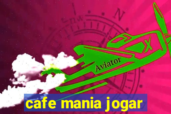 cafe mania jogar