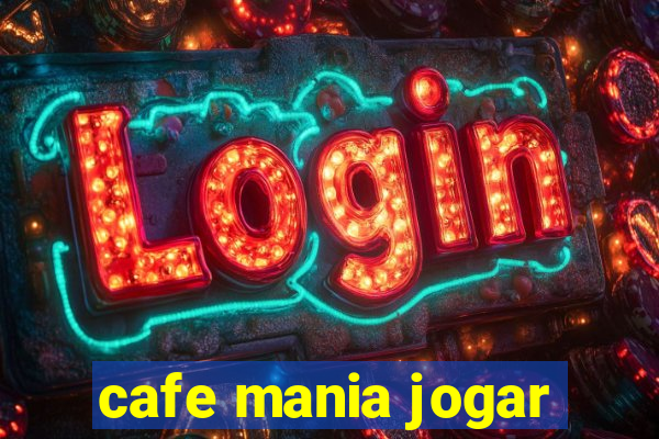 cafe mania jogar