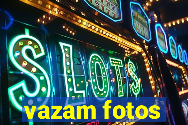 vazam fotos