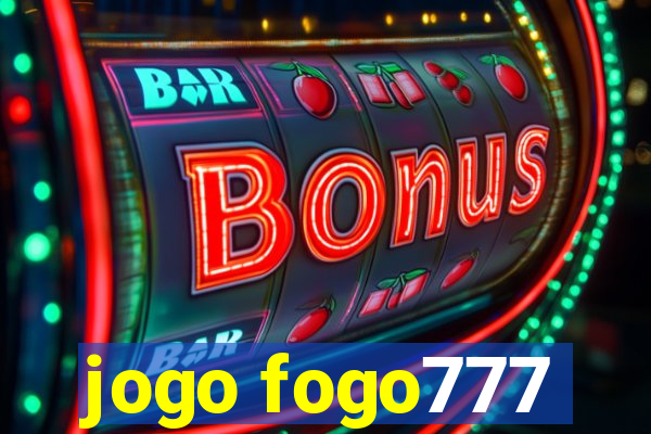 jogo fogo777